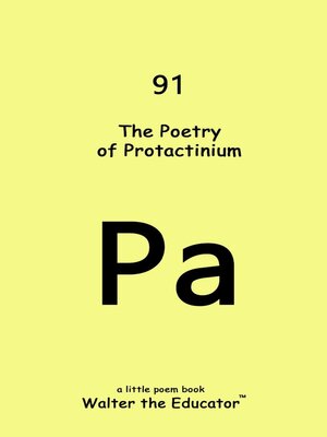 cover image of The Poetry of Protactinium